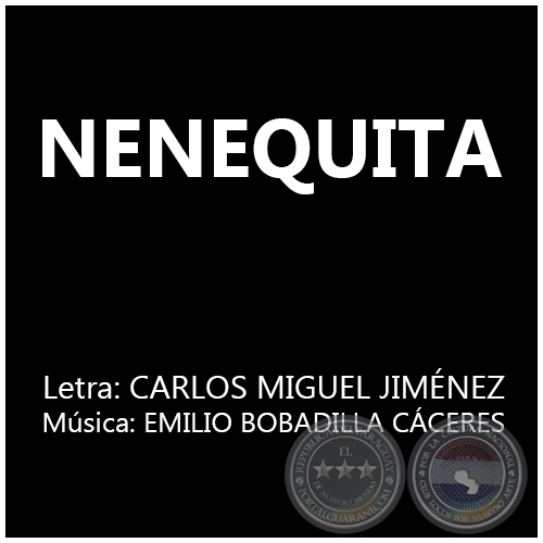 NENEQUITA - Música: EMILIO BOBADILLA CÁCERES